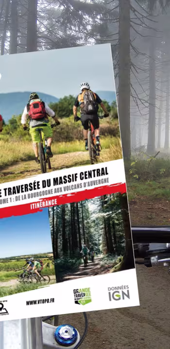 Grande Traversée du Massif Central VTOPO VTT - Tome 1